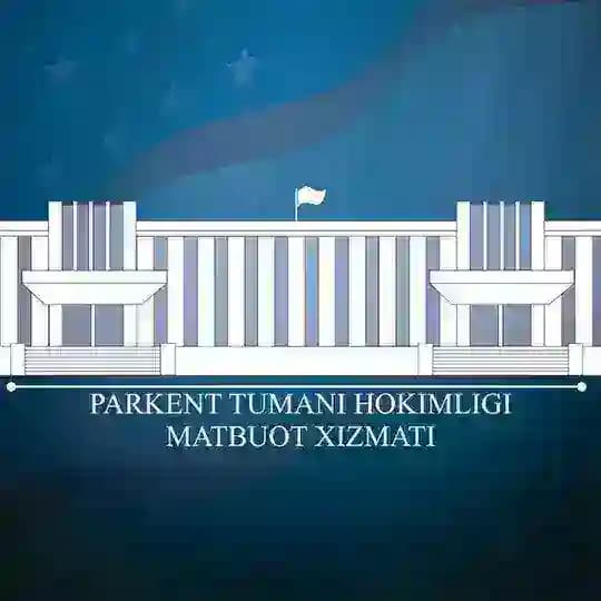 Parkent tumani hokimligi Axborot xizmati
