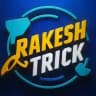 Rakesh Trick [ Official ]
