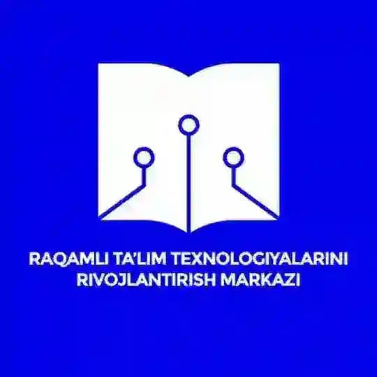 Raqamli ta’lim texnologiyalarini rivojlantirish markazi