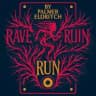 Rave Ruin Run канал