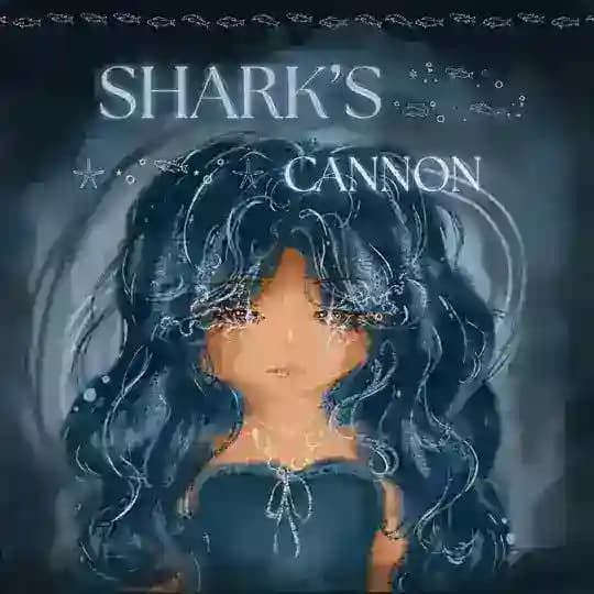 𓆝 shark's cannon 𓇼 ⋆｡˚