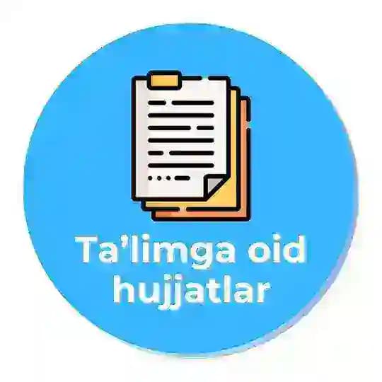 TA'LIMGA OID HUJJATLAR