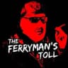 🪙 THE FERRYMAN'S TOLL 🪙