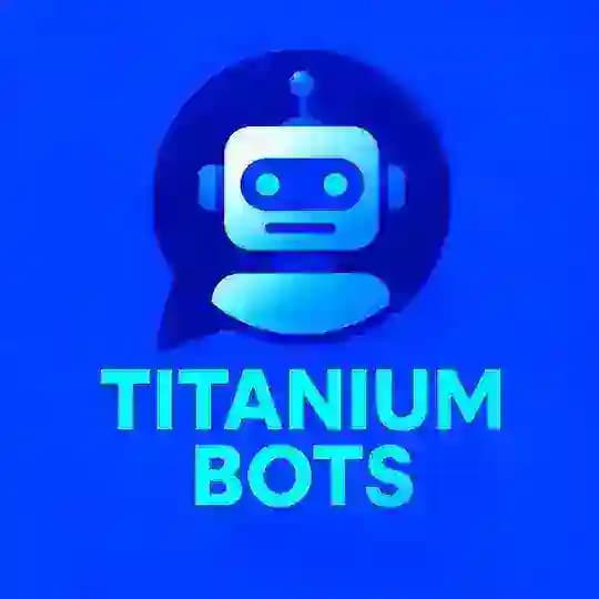 TITANIUM BOTS⚡️