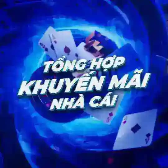 🎖Tổng Hợp Khuyến Mãi Nhà Cái🎖