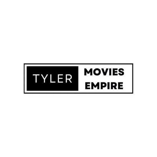 TYLER MOVIES EMPIRE