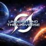 Understand the Universe