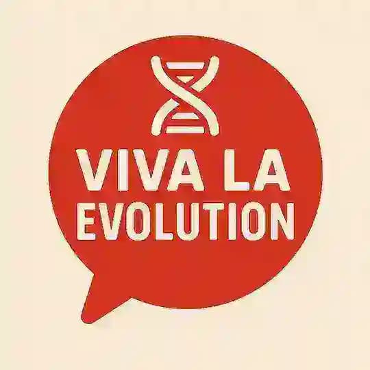 Viva La Evolution