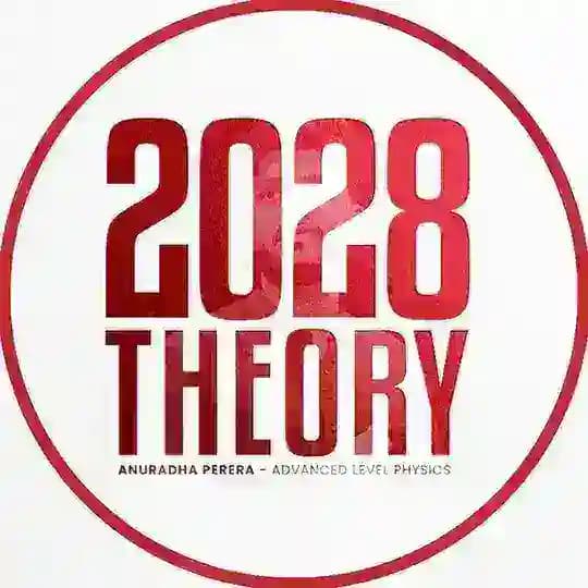 2028 THEORY - PHYSICS | ANURADHA PERERA