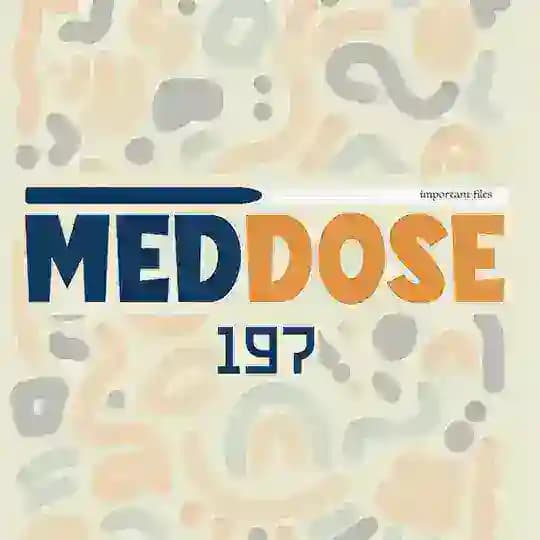 Medical Dose -197