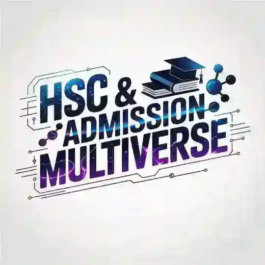HSC & Admission Multiverse