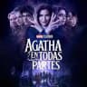 Agatha en Todas Partes All Along