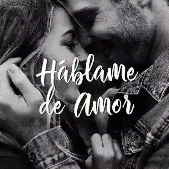 Háblame de amor ♥️