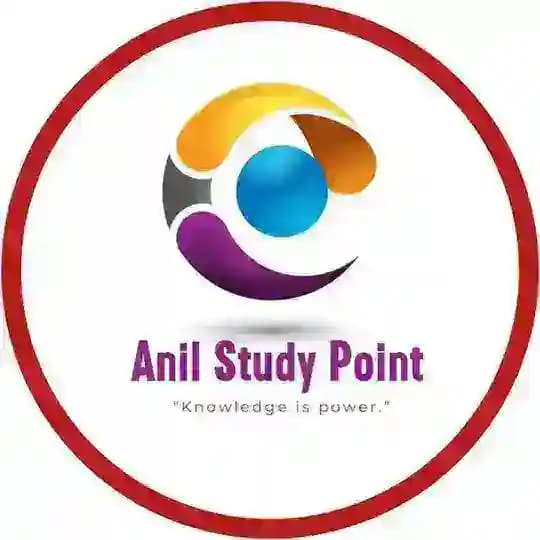 Anil Study Point ™ Official 🥇