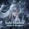 Solo Shadow | Anime Arabic | افلام انمي مترجمة | انميات صينيه مترجمة | اخبار انمي
