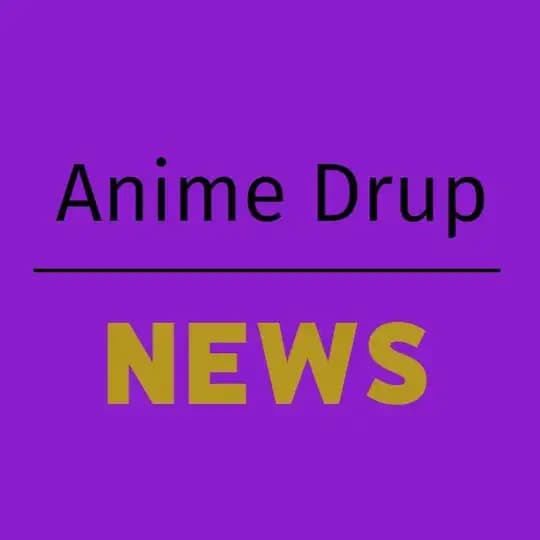 Anime Drup News
