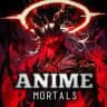Anime Mortals
