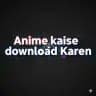 Anime kaise download karen