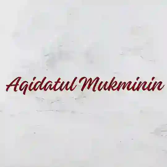 Nota Tauhid (Aqidatul Mukminin)