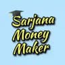 Sarjana Money Maker