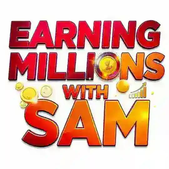 Earning Millions with Sam ππΈ