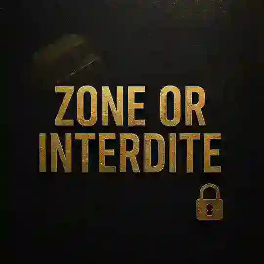 ZONE OR INTERDIT