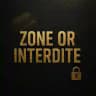 ZONE OR INTERDIT