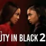 Beauty in Black Season 2 Part 2
