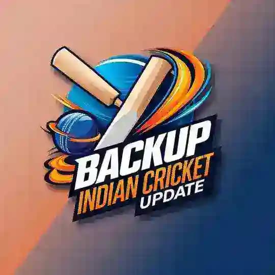 Backup Indian Cricket Update