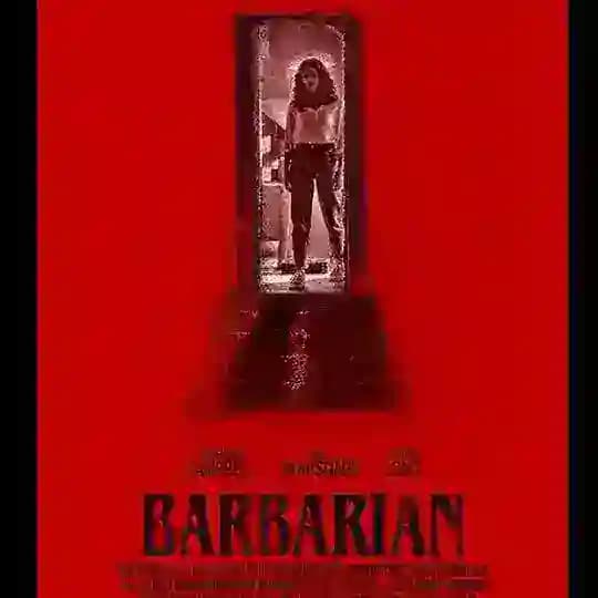 Barbarian 2022 Movie 💯
