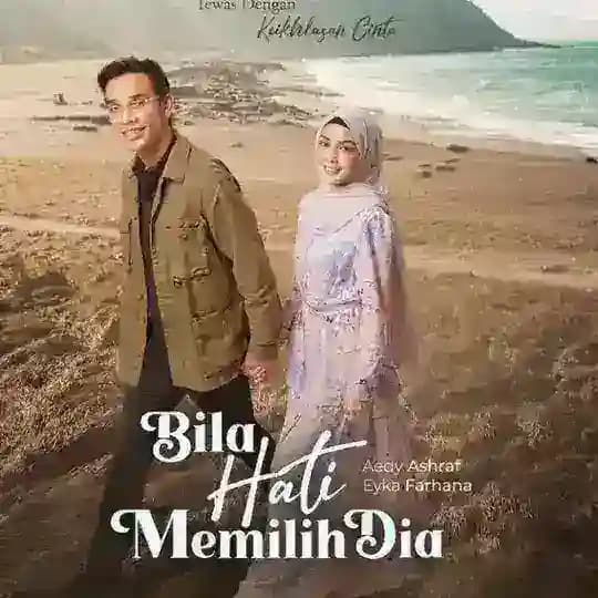 Bila Hati Memilih Dia [2022]