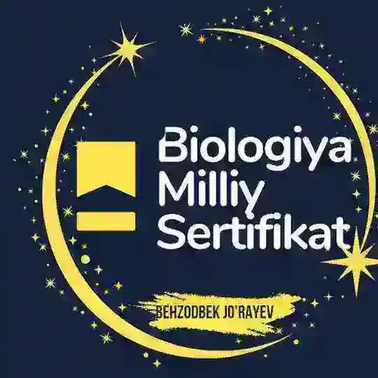 Biologiya Milliy sertifikat | Behzodbek Jo'rayev