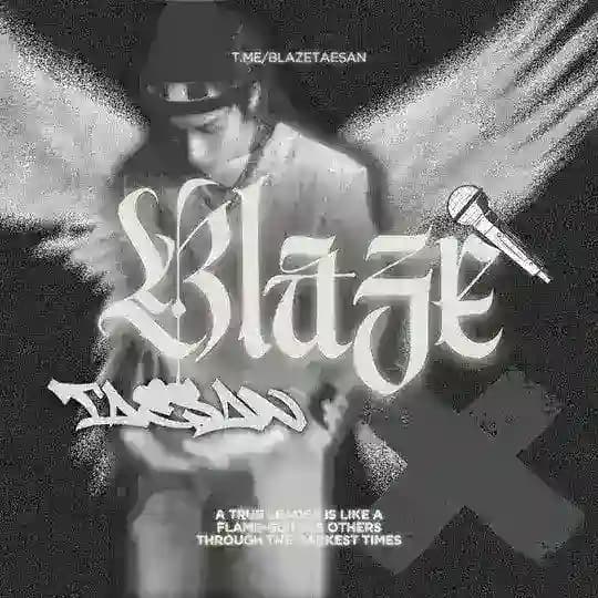 BLAZE TAESAN.