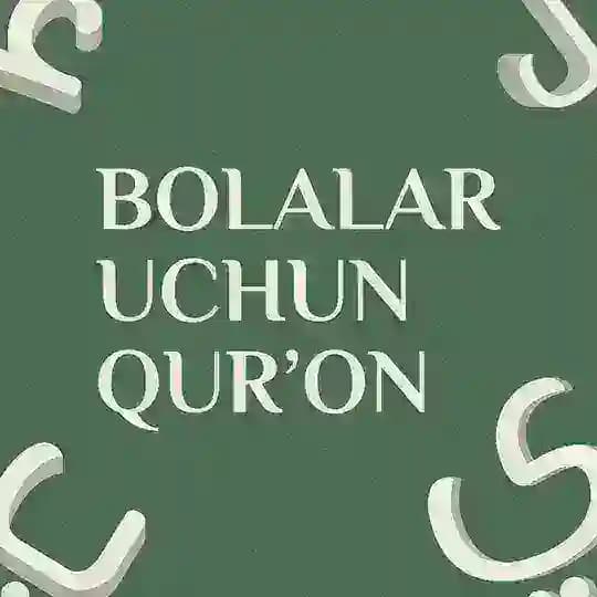 BOLALAR UCHUN QUR’ON