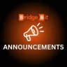 Bridge Bit Announcements
