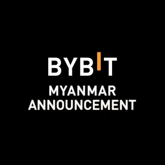 Bybit Myanmar Announcement
