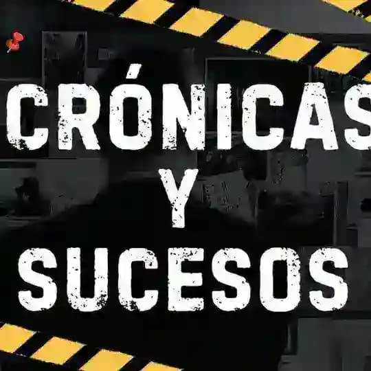 🚨🎥CRONICAS Y SUCESOS