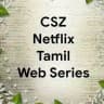 CSZ Netflix Tamil Web Series