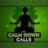 Calm Down Calls