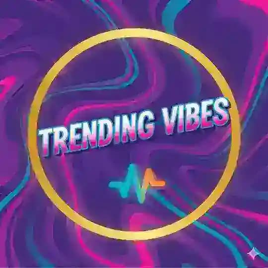 Trending Vibes