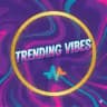 Trending Vibes