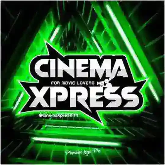 𝆺𝅥⃝Cinema Xpress™