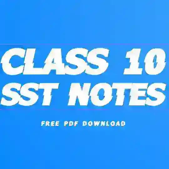 Class 10th Social Science notes