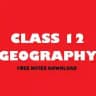 Class 12 Geography