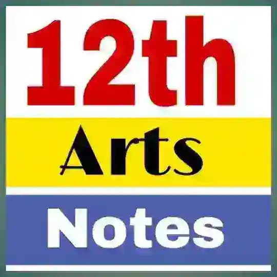 12TH ARTS NOTES