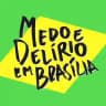 Cortes: Medo e Delírio em Brasília