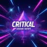 Critical Anime News💥
