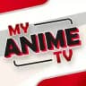 🈳 My Anime Tv™ 🈯️