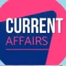 CURRENT AFFAIRS