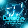 DETETIVE - RODADAS GRATIS & METODOS